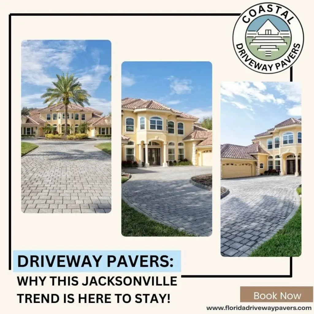 Jacksonville Homeowners Love Driveway Pavers