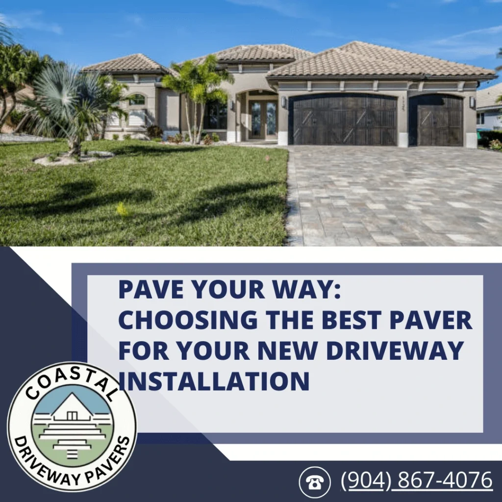 Pave Your Way Choosing The Best Paver For Your New Driveway Installation